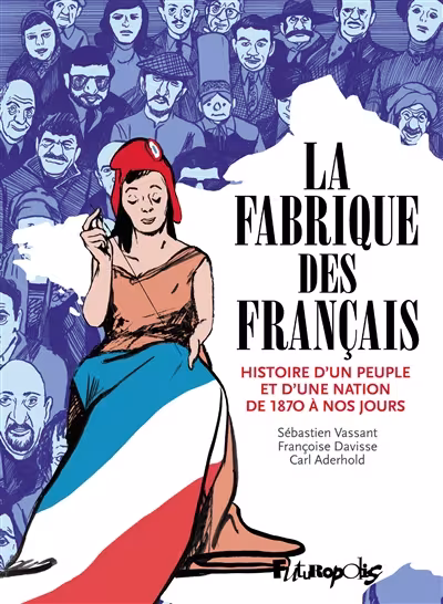 Couverture du livre La fabrique des français